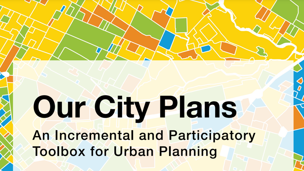 Our City Plans UN Habitat launches its updated participatory urban