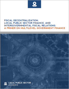 Fiscal Decentralization, Local Public Sector Finance, and